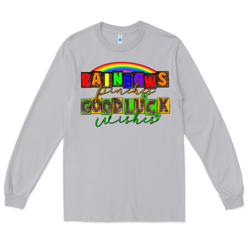Rainbows Pinches Good Luck Wisher St. Patrick's Long Sleeve Tee by CowGirlArtShop | Teevron