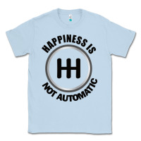 Dusty Blue Happiness is Not Automatic..Save the manuals.. 3 Pedals Cars Lovers gi Classic Tee - ArtMosaic