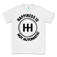 White Happiness is Not Automatic..Save the manuals.. 3 Pedals Cars Lovers gi Classic Tee - ArtMosaic