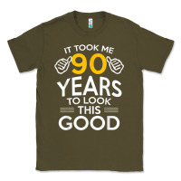 Army Green 90th Birthday Gift Took Me 90 Years 90 Year Old Classic Tee - trangStudio