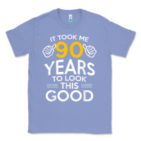 Colony Blue 90th Birthday Gift Took Me 90 Years 90 Year Old Classic Tee - trangStudio