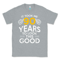 Heather Grey 90th Birthday Gift Took Me 90 Years 90 Year Old Classic Tee - trangStudio