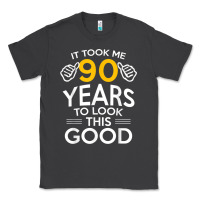 Smoke 90th Birthday Gift Took Me 90 Years 90 Year Old Classic Tee - trangStudio
