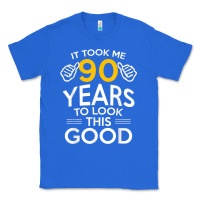 True Royal 90th Birthday Gift Took Me 90 Years 90 Year Old Classic Tee - trangStudio