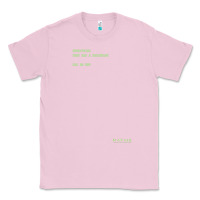 Bubblegum Pink The Matrix Everything Has A Beginning Green Font Classic Tee - ArtMosaic