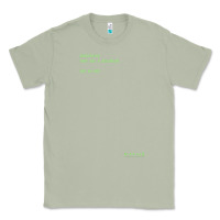 Matcha The Matrix Everything Has A Beginning Green Font Classic Tee - ArtMosaic