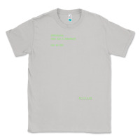 Moon Dust The Matrix Everything Has A Beginning Green Font Classic Tee - ArtMosaic