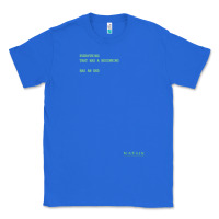 True Royal The Matrix Everything Has A Beginning Green Font Classic Tee - ArtMosaic