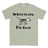 Matcha in dog years i'm dead t shirt Classic Tee - ArtMosaic