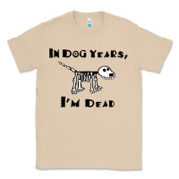 Mushroom in dog years i'm dead t shirt Classic Tee - ArtMosaic