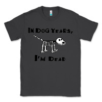 Smoke in dog years i'm dead t shirt Classic Tee - ArtMosaic