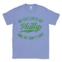 Colony Blue philly no one likes us and we don't care green text tank top Classic Tee - ArtMosaic