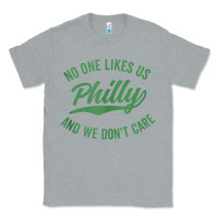 Heather Grey philly no one likes us and we don't care green text tank top Classic Tee - ArtMosaic