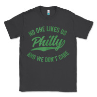 Smoke philly no one likes us and we don't care green text tank top Classic Tee - ArtMosaic