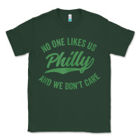 Sports Green philly no one likes us and we don't care green text tank top Classic Tee - ArtMosaic