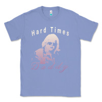 Colony Blue Hard Times Daddy Classic Tee - trangStudio
