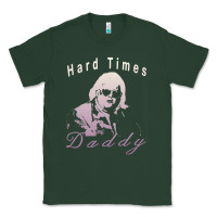 Sports Green Hard Times Daddy Classic Tee - trangStudio