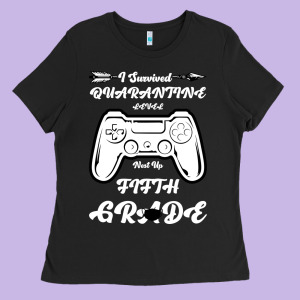 I Survived Quarantine Level Next Fifth Grade Ladies Tee Designed By Bettercallsaul