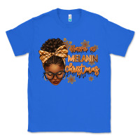 True Royal Have a melanin Christmas afro woman Classic Tee - texasbilliewilder