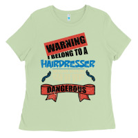 I Belong To A Hairdresser Warning Job Funny Partner Ladies Tee | Teevron