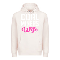 Pale Pink coal miners wife t shirt Premium Hoodie - FloraArt