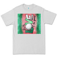For The Love Of The Game Golf Premium Tee | Teevron