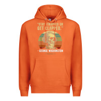Carrot stay strapped or get clapped george washington Premium Hoodie - FloraArt