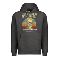 Charcoal Heather stay strapped or get clapped george washington Premium Hoodie - FloraArt