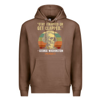 Chestnut stay strapped or get clapped george washington Premium Hoodie - FloraArt