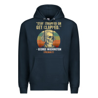 Navy stay strapped or get clapped george washington Premium Hoodie - FloraArt