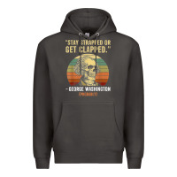 Smoke stay strapped or get clapped george washington Premium Hoodie - FloraArt
