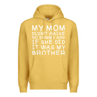 Antique Gold my mom didn't raise no dummy tshirt as a funny saying t shirt Premium Hoodie - ArtMosaic