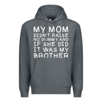 Rock my mom didn't raise no dummy tshirt as a funny saying t shirt Premium Hoodie - ArtMosaic