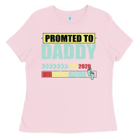 Bubblegum Pink Promoted To Daddy Est 2020 Ladies Tee - Bettercallsaul