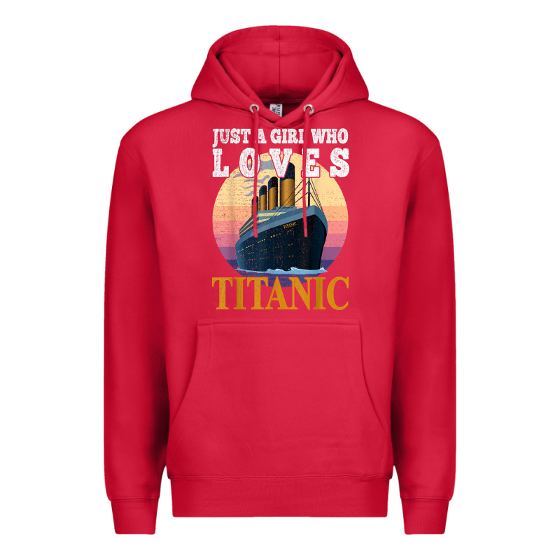 Ship Just A Girl Who Loves Titanic Boat Titanic Girls Woman T Shirt Premium Hoodie by ArtMosaic | Teevron