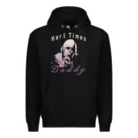 Black Hard Times Daddy Premium Hoodie - trangStudio