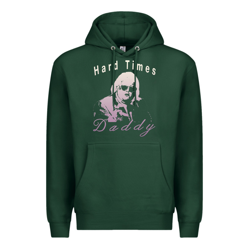Hard Times Daddy Premium Hoodie by trangStudio | Teevron