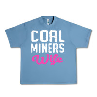 Pebble Blue coal miners wife t shirt Urban Heavy Tee - FloraArt