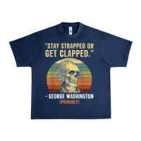 Navy stay strapped or get clapped george washington Urban Heavy Tee - FloraArt