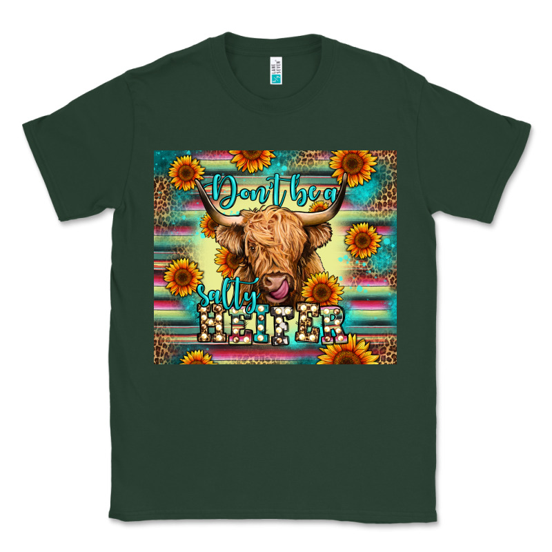 Don't Be A Salty Heifer Classic Tee by Jasminsmagicworld | Teevron