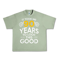 Oil Green 90th Birthday Gift Took Me 90 Years 90 Year Old Urban Heavy Tee - trangStudio