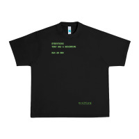 Black The Matrix Everything Has A Beginning Green Font Urban Heavy Tee - ArtMosaic