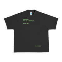 Pigment Black The Matrix Everything Has A Beginning Green Font Urban Heavy Tee - ArtMosaic