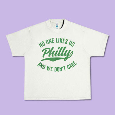 Philly No One Likes Us And We Don't Care Green Text Tank Top Urban Heavy Tee Designed By Artmosaic