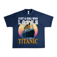 Navy ship just a girl who loves titanic boat titanic girls woman t shirt Urban Heavy Tee - ArtMosaic