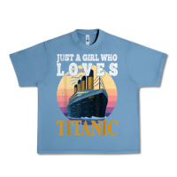 Pebble Blue ship just a girl who loves titanic boat titanic girls woman t shirt Urban Heavy Tee - ArtMosaic