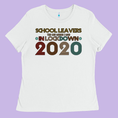 School Leavers The One Where I Was In Lockdown 2020 Ladies Tee Designed By Bettercallsaul
