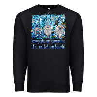 Black snuggle up gnomies it's coll outside Premium Sweatshirt - BarkalooDesign