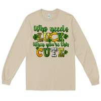 Mushroom Who needs luck when you're this cute St. Patrick's Long Sleeve Tee - CowGirlArtShop