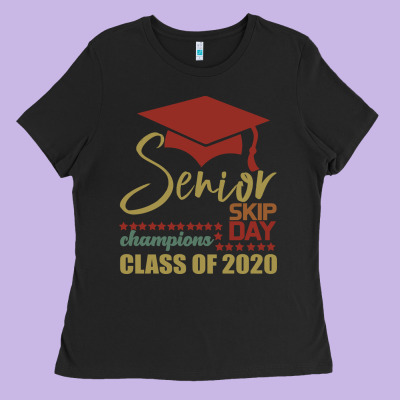 Senior Skip Day Champions Class Of 2020 Ladies Tee Designed By Bettercallsaul